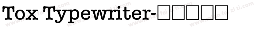 Tox Typewriter字体转换